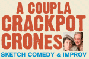 A Coupla Crackpot Crones