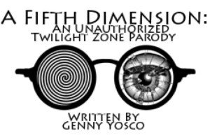 A Fifth Dimension: An Unauthorized Parody