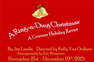 A Ring-a-Ding Christmas (A Crooner Holiday Revue)