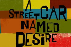 A Streetcar Named Desire
