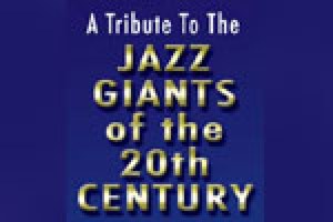 A Tribute to the Jazz Giants of the 20th Century