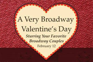 A Very Broadway Valentine’s Day