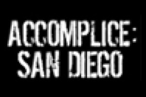Accomplice: San Diego