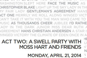Act Two: A Swell Party With Moss Hart and Friends