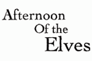 Afternoon of the Elves