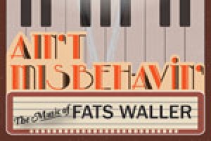 Ain’t Misbehavin’