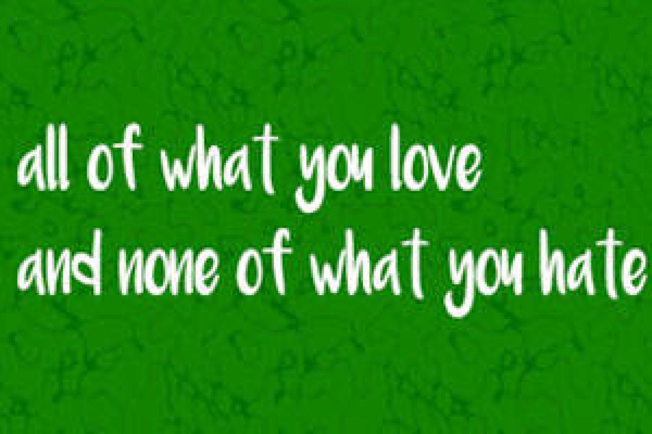 all of what you love and none of what you hate is logo 59131
