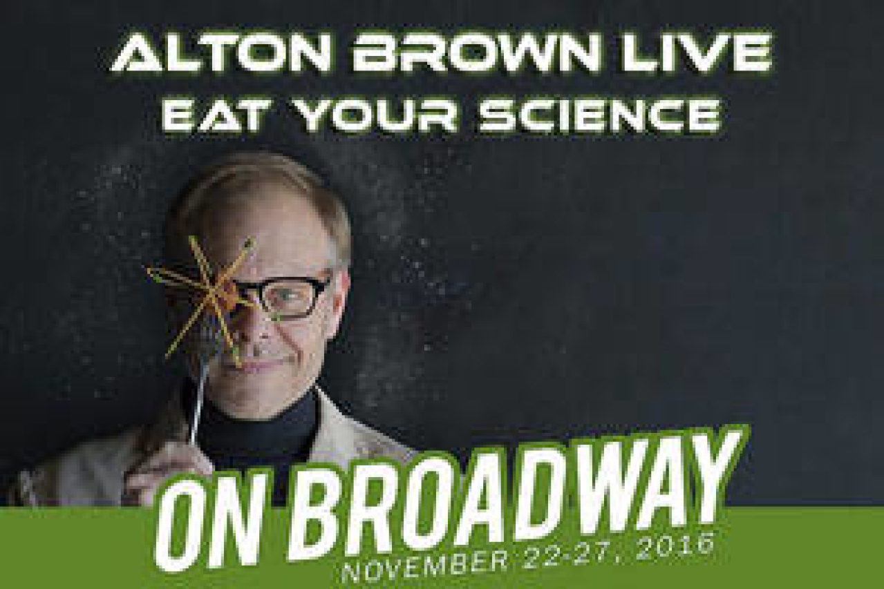alton brown live eat your science logo Broadway shows and tickets