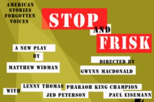 American Voices/Forgotten Stories: Stop and Frisk