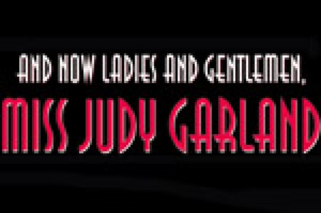 and now ladies and gentlemen miss judy garland logo 25403