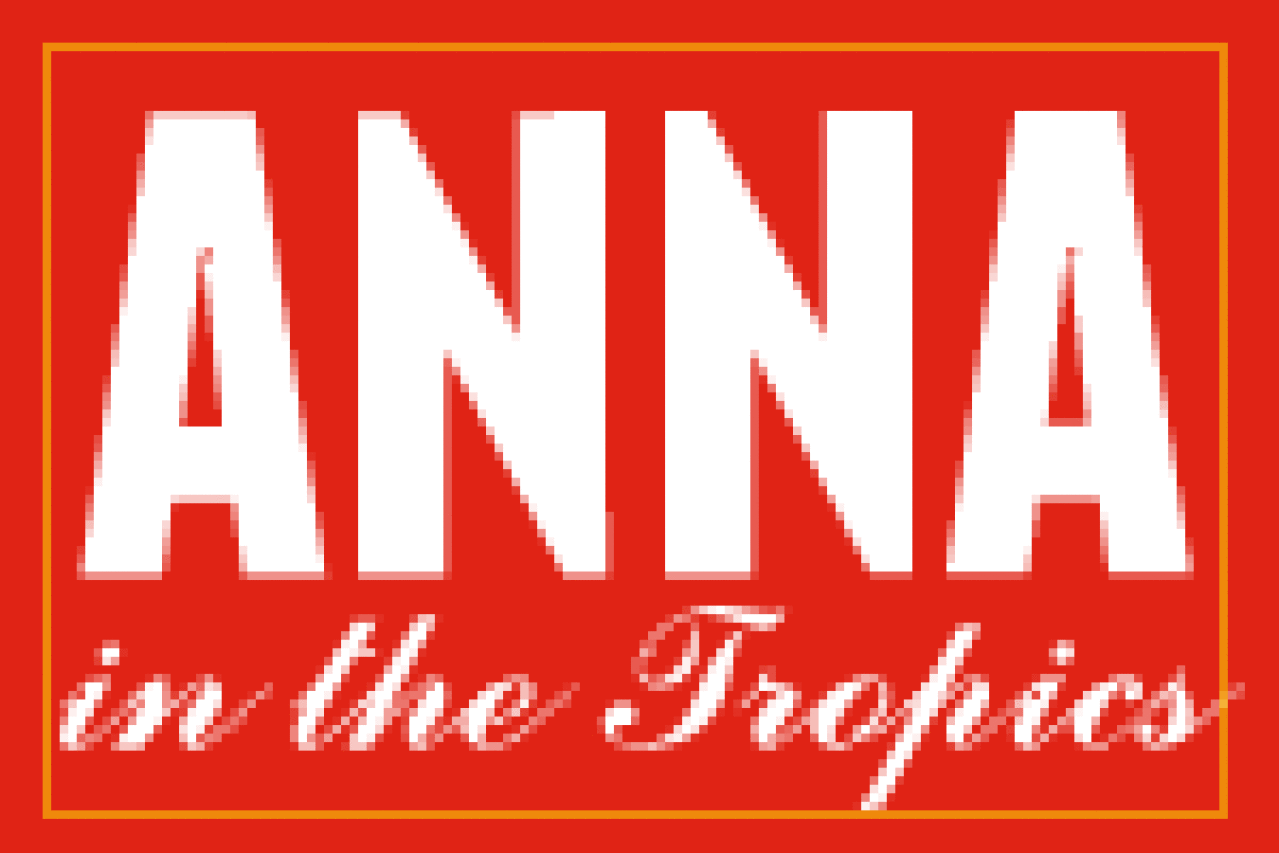 anna in the tropics logo Broadway shows and tickets