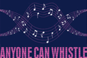 Anyone Can Whistle