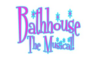 Bathhouse: The Musical!