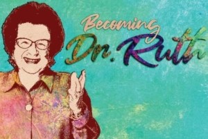 Becoming Dr. Ruth
