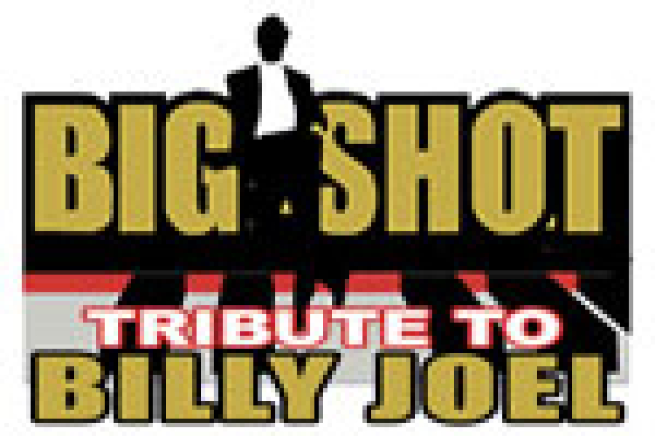big shot a tribute to billy joel logo 24198