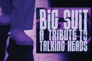 Big Suit: A Tribute to Talking Heads