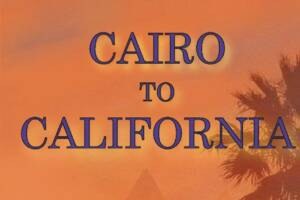 Bill Salem’s Cairo to California