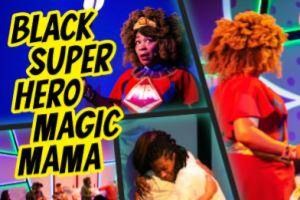 Black Super Hero Magic Mama