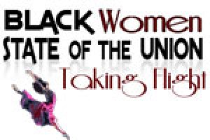 Black Women: State of the Union Taking Flight