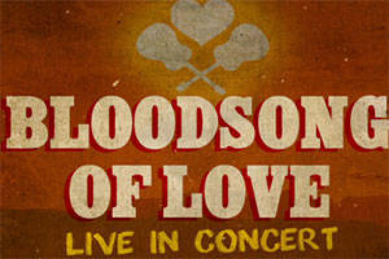 bloodsong of love in concert logo 42791