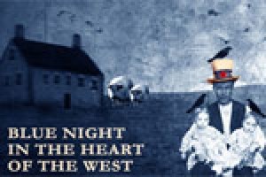 Blue Night in the Heart of the West