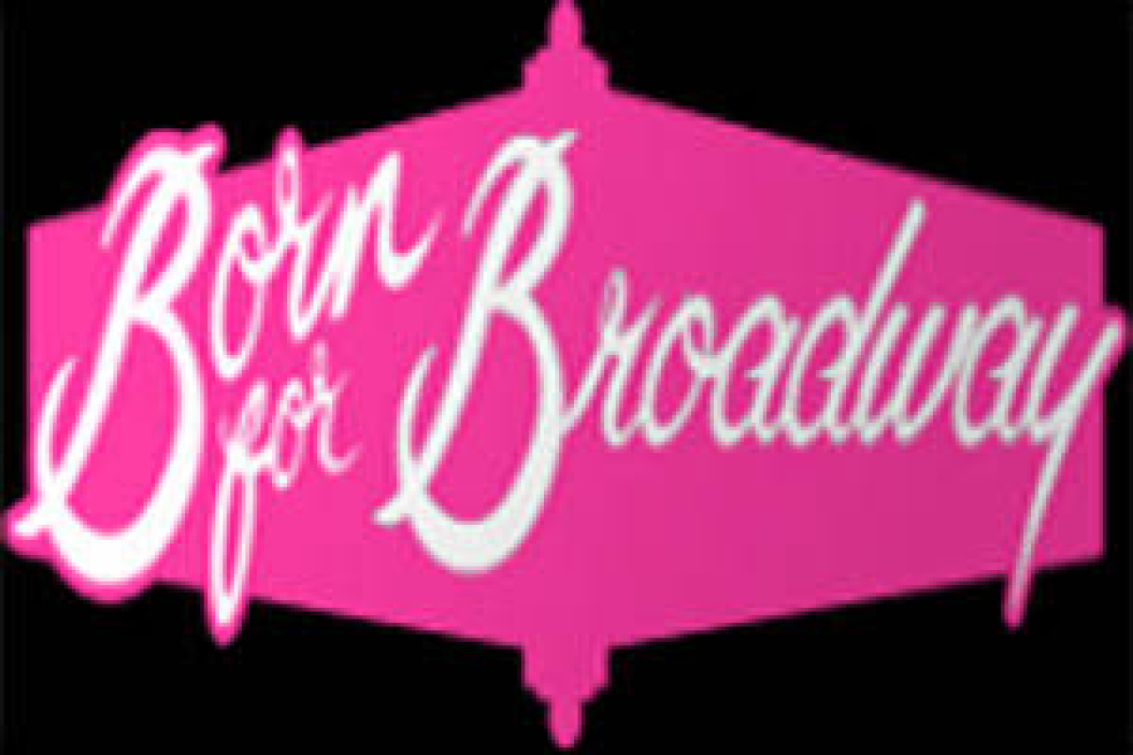 born for broadway logo 33388
