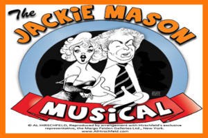 Both Sides of a Famous Love Affair: The Jackie Mason Musical