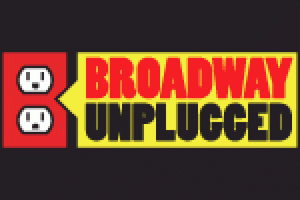 Broadway Unplugged