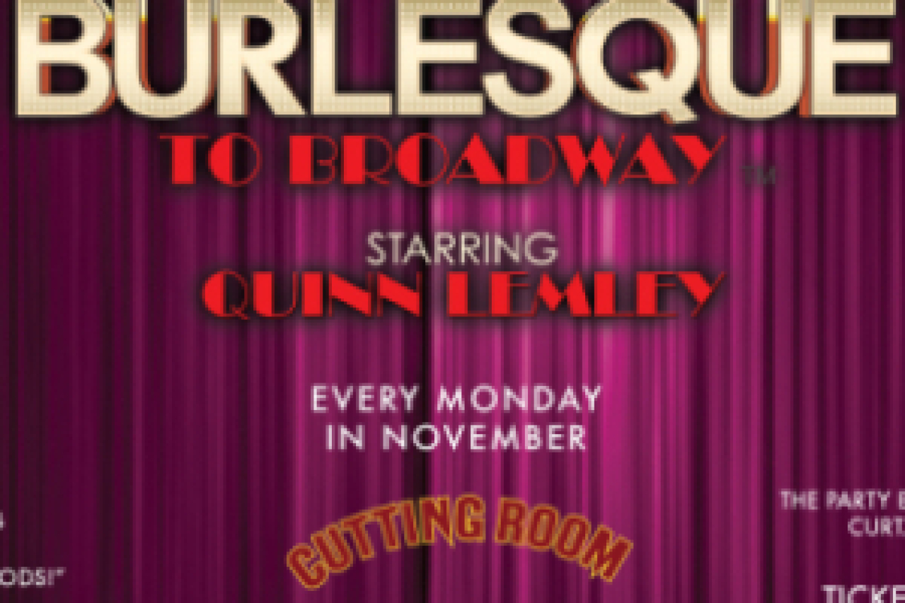 burlesque to broadway starring quinn lemley logo 43809