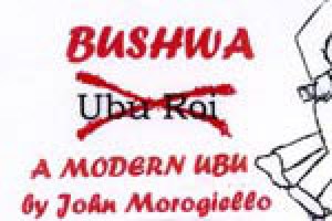 Bushwa: A Modern Ubu