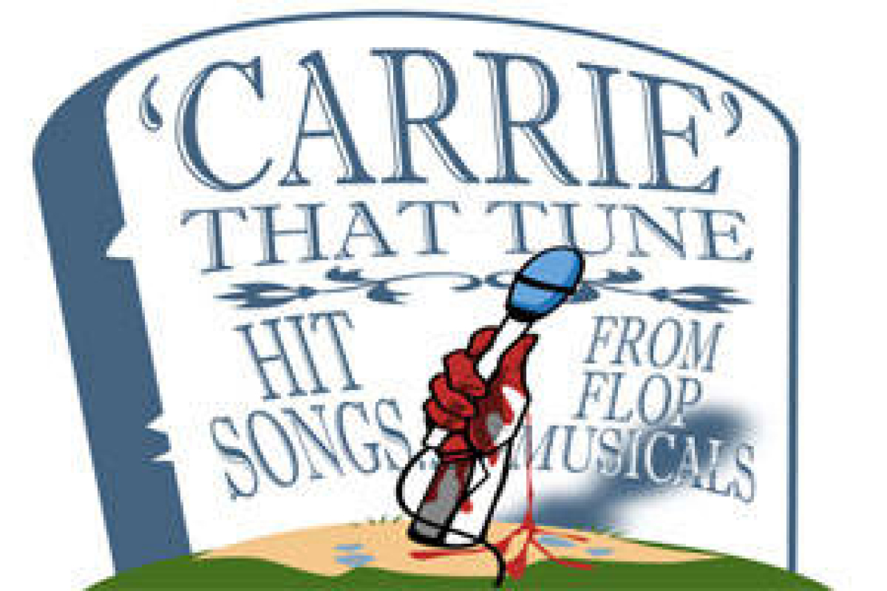 carrie that tune hit songs from flop musicals logo 32632