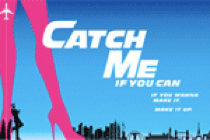 Catch Me If You Can