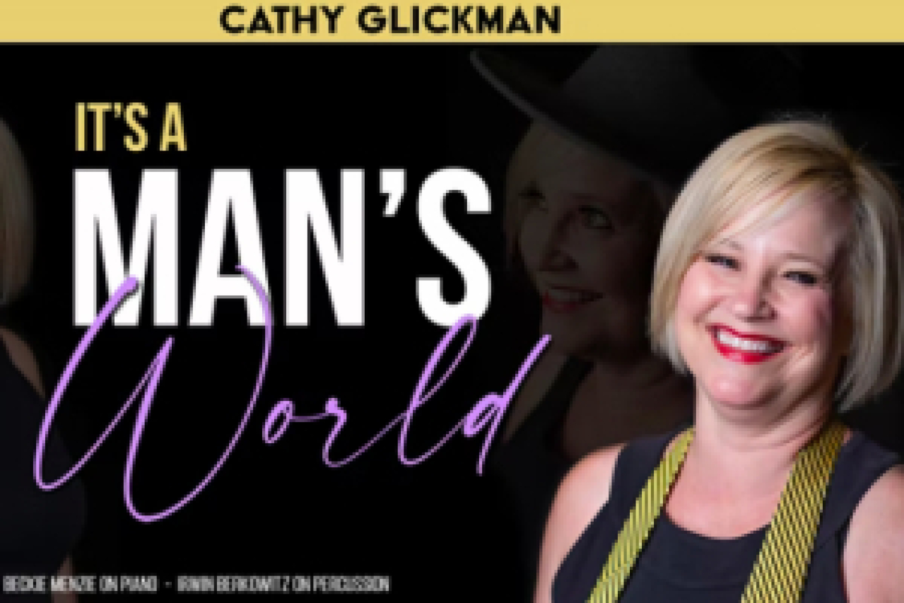 cathy glickman performs its a mans world logo 96955 1