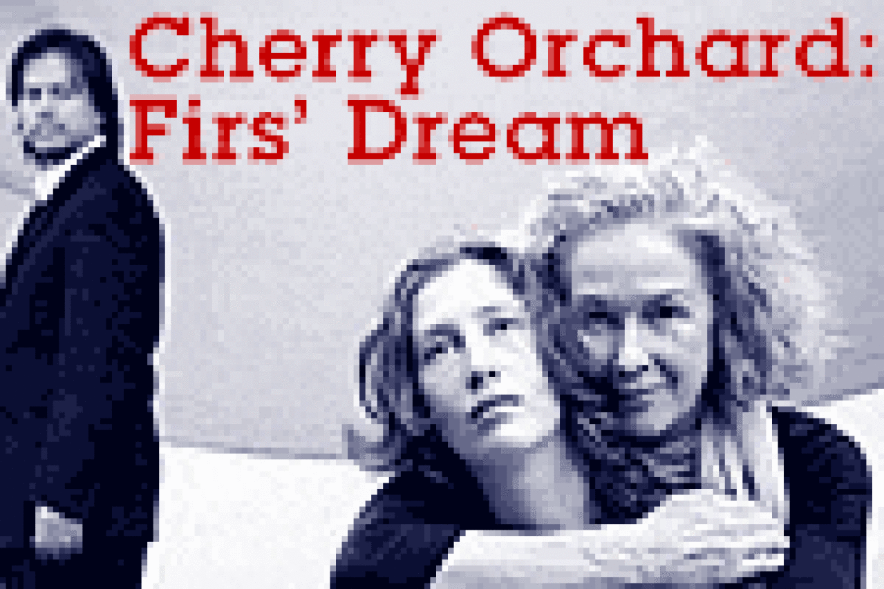 cherry orchard firs dream chekhov now festival logo 3406