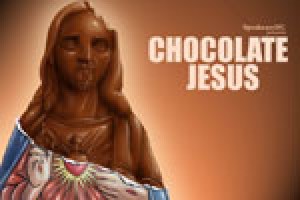 Chocolate Jesus