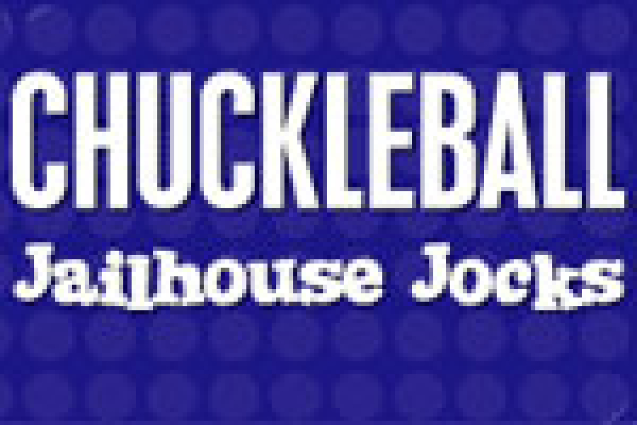 chuckleball jailhouse jocks logo Broadway shows and tickets