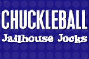 Chuckleball: Jailhouse Jocks