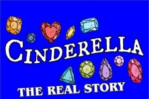 CINDERELLA: The Real Story – the perfect Summer Twilight Musical for the whole family