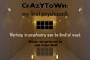 Crazytown: My First Psychopath