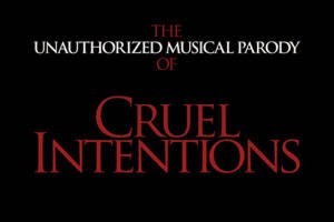 Cruel Intentions: The Completely Unauthorized Musical