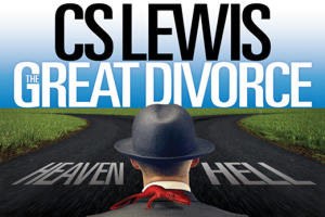 C.S. Lewis’ The Great Divorce