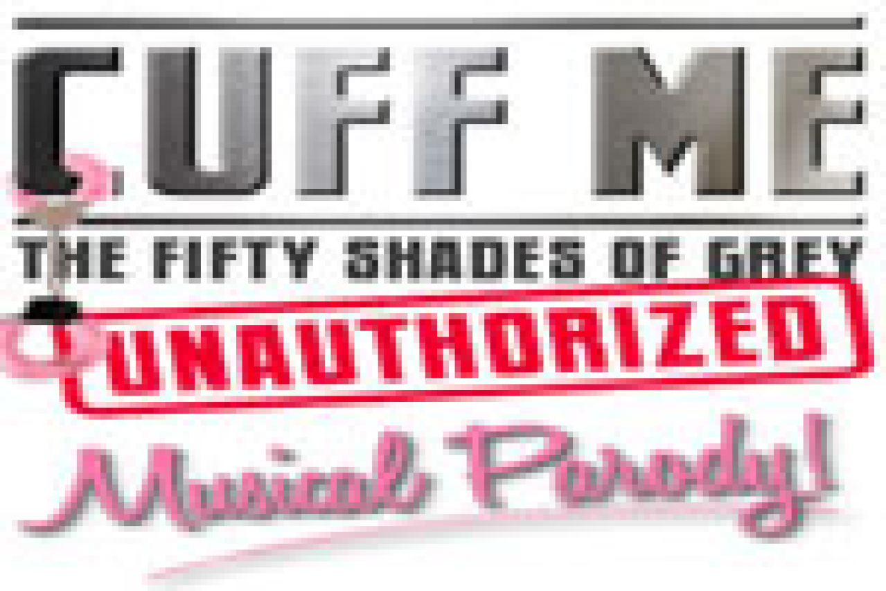 cuff me the 50 shades of grey musical parody logo 31413