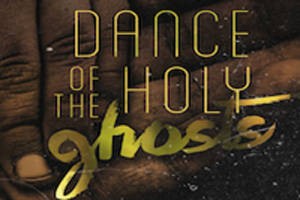 Dance of the Holy Ghosts