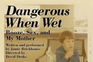 Dangerous When Wet