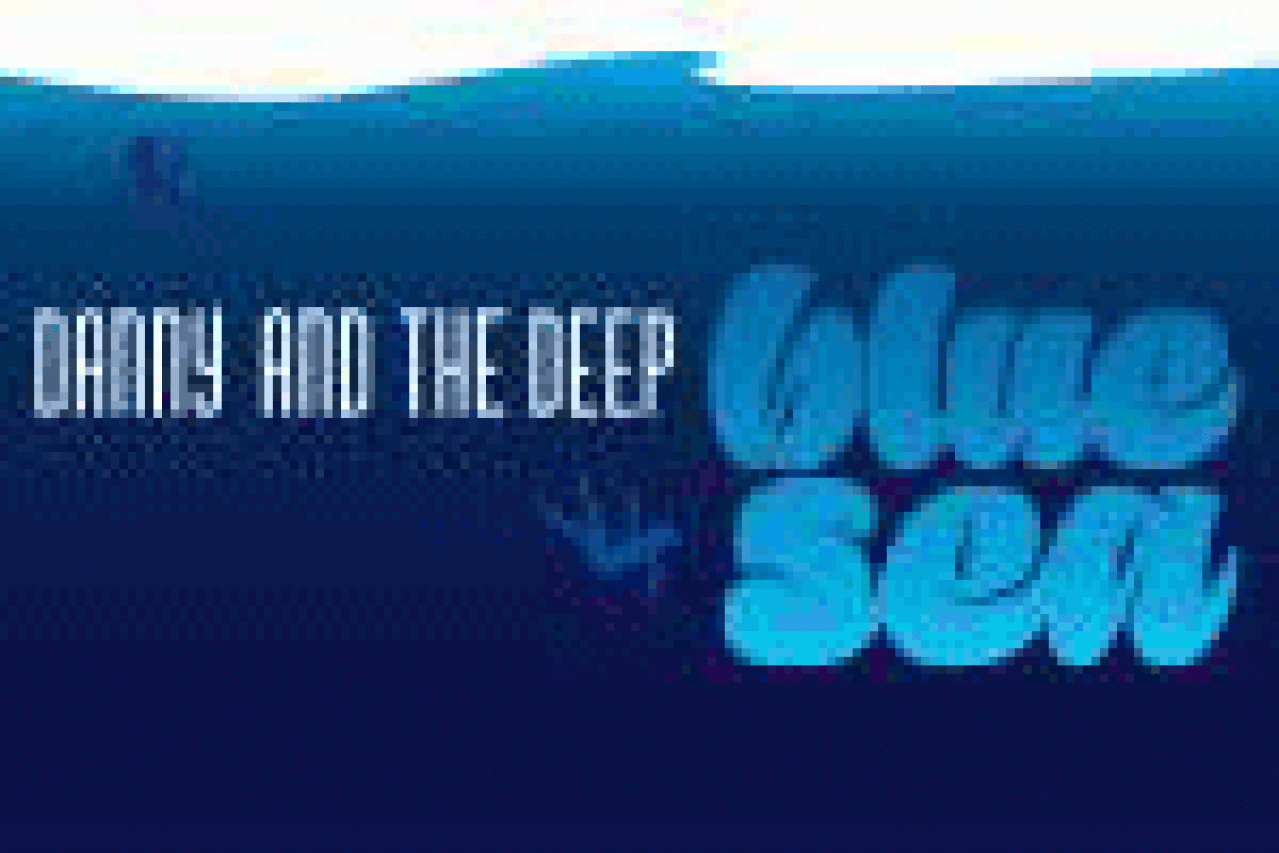 danny and the deep blue sea logo 4138