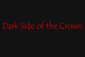 Dark Side of the Crown