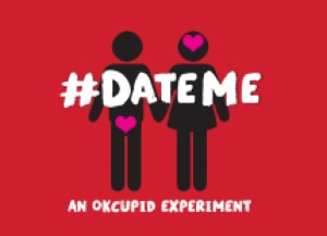#DateMe: An OKCupid Experiment