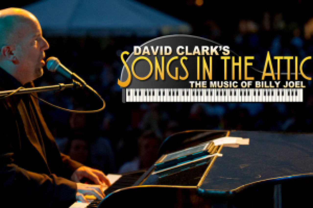 david clarks songs in the attic the music of billy joel logo Broadway shows and tickets