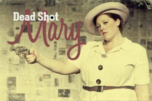 Dead Shot Mary