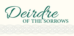 Deirdre of the Sorrows